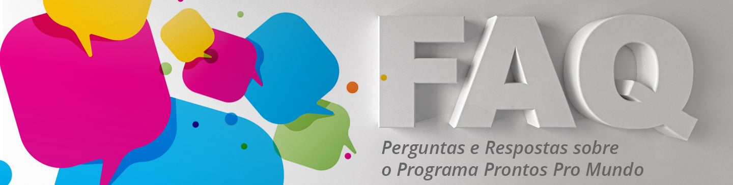 Banner para acesso a FAQ com perguntas e respostas sobre o programa Prontos pro Mundo